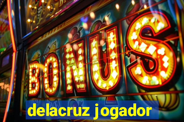 delacruz jogador